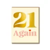 21 Again Greeting Card