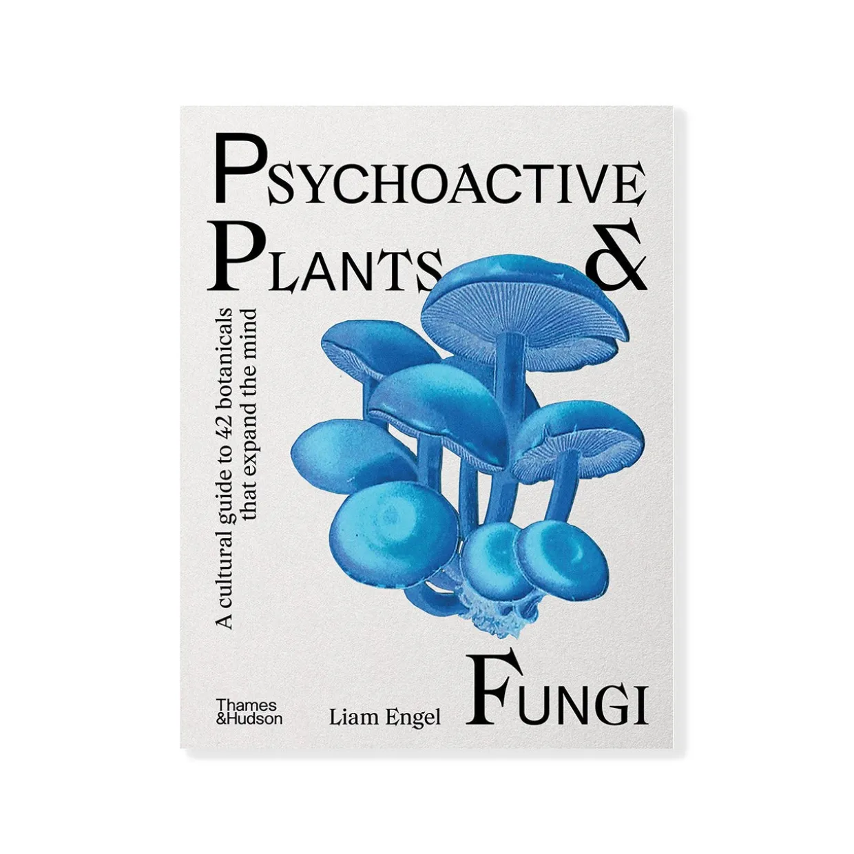 Psychoactive Plants and Fungi
