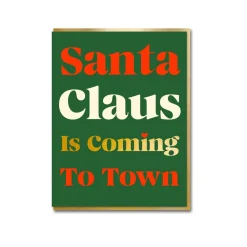 Santa Claus is Coming to Town Greeting Card