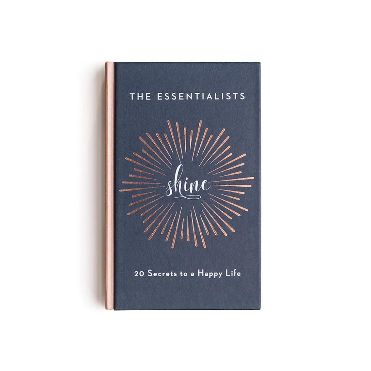 Shine: 20 Secrets to a Happy Life