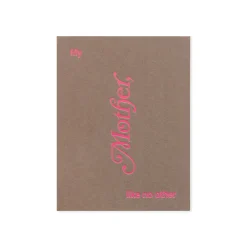 To My Mother, Like No Other Greeting Card